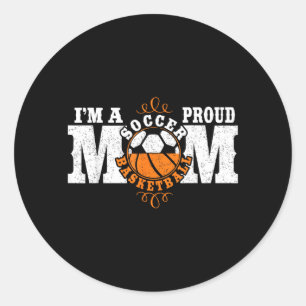 Im A Proud Basball Soccer Mom - Combined Sports Classic Round Sticker