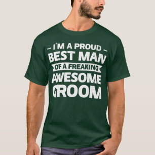 Im a proud best man of groom mate T-Shirt