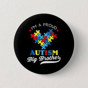 I'm A Proud Big Brother Autism Awareness Autistic 2 Inch Round Button