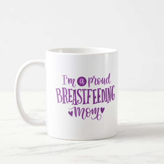 i'm a proud breastfeeding mom coffee mug (Left)