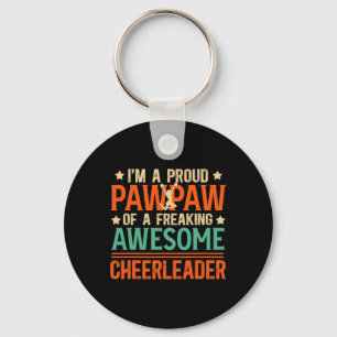 I'm A Proud Cheer Pawpaw Of A Cheerleader Pawpaw G Keychain