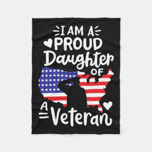 I'm A Proud Daughter Of A Veteran Father's Day Gir Fleece Blanket