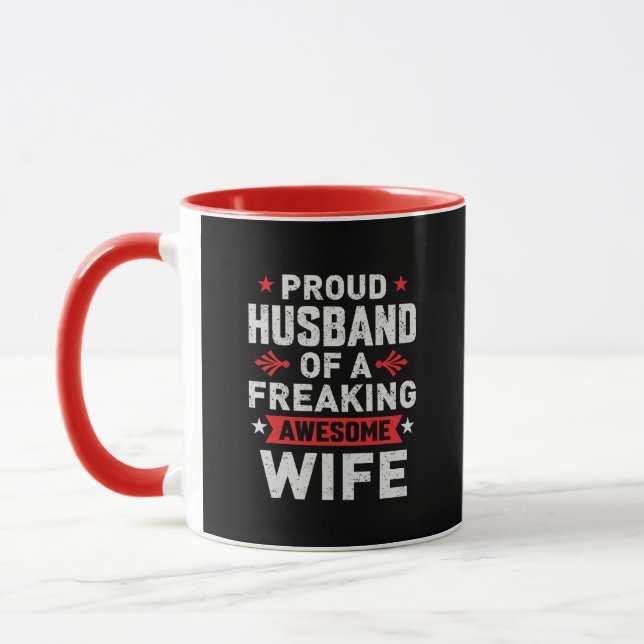I'm a Proud Husband of a freaking awesome wife Mug (Left)