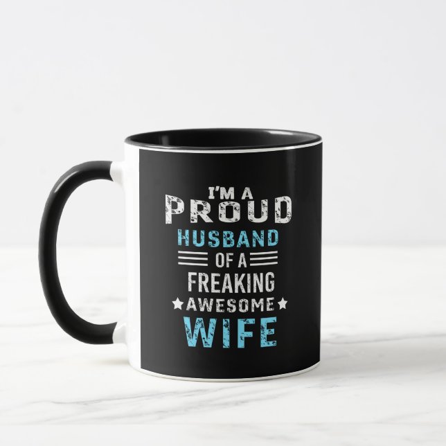 I'm a Proud Husband of a freaking awesome wife Mug (Left)