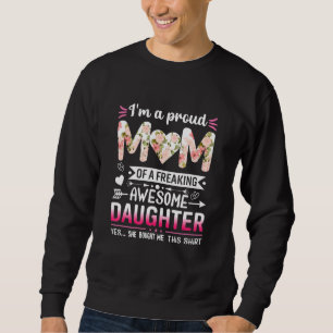 I'm A Proud Mom From Daughter Mother's Day Women Sweatshirt