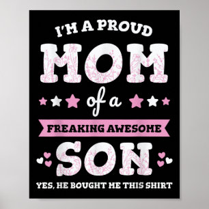 Im A Proud Mom Of A Freaking Awesome Son Gift From Poster