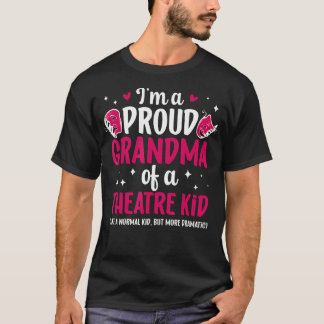 I'M A Proud Theatre Grandma Theater Actress Grandm T-Shirt