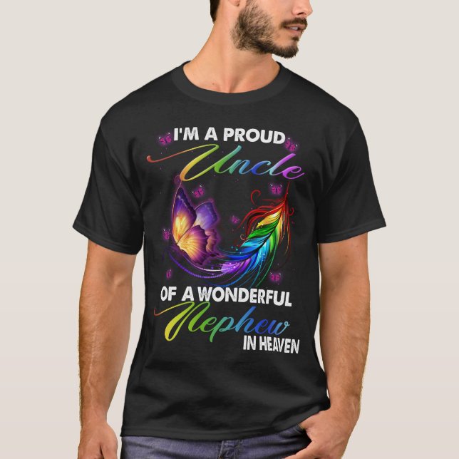I'm A Proud Uncle Of A Wonderful Nephew In Heaven T-Shirt (Front)