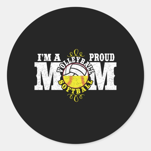 I'M A Proud Volleyball Softball Mom Classic Round Sticker (Front)