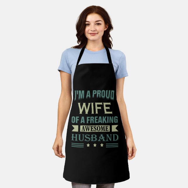 I'm a Proud wife of a freaking awesome husband Apron (Worn)