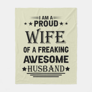 I'm a Proud wife of a freaking awesome husband Fleece Blanket