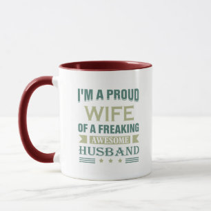 I'm a Proud wife of a freaking awesome husband Mug