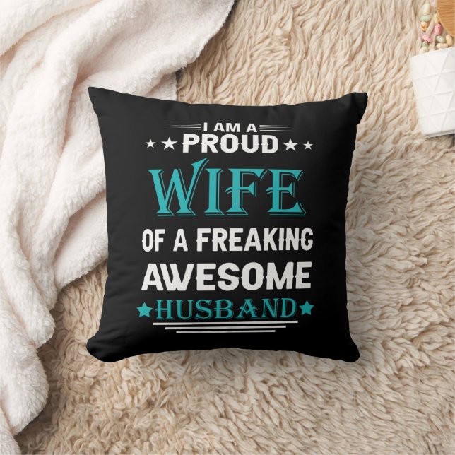 I'm a Proud wife of a freaking awesome husband Throw Pillow (Blanket)