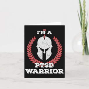 I'm A Ptsd Warrior Posttraumatic Stress Disorder A Card