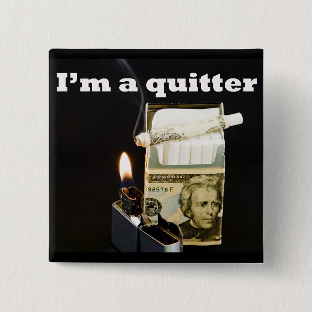 I'm a quitter 2 inch square button (Front)