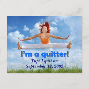 I'm a quitter! (customizable image) postcard