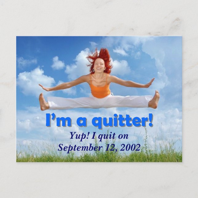 I'm a quitter! (customizable image) postcard (Front)