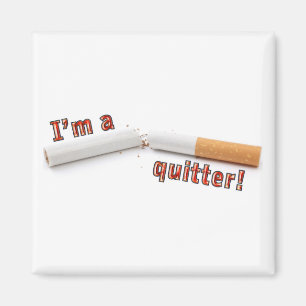 I'm a quitter! magnet