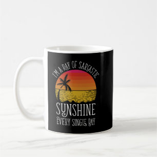 I'm A Ray Of Sarcastic Sunshine Every Single Day P Coffee Mug