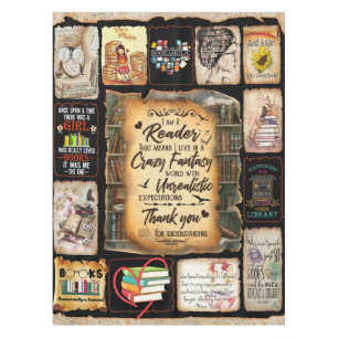 I'm A Reader That Means I Live In A Crazy Fantasy Tablecloth