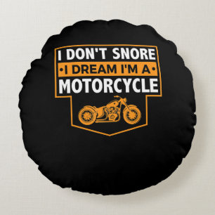 Im A Real Motorcyclist Gift For Motorcycle Lovers. Round Pillow