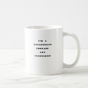 I'm A Registered Coonass Coffee Mug