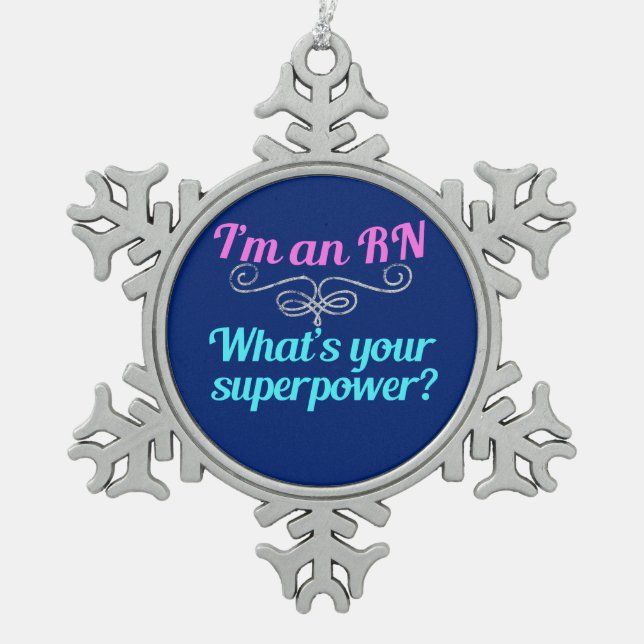 I'm a RN Superhero Snowflake Pewter Christmas Ornament (Front)