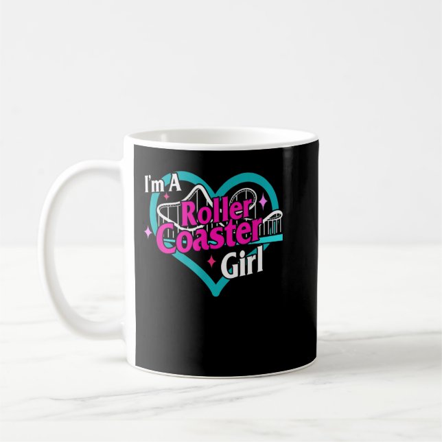 I'm A Roller Coaster Girl Roller Coaster Lover Amu Coffee Mug (Left)