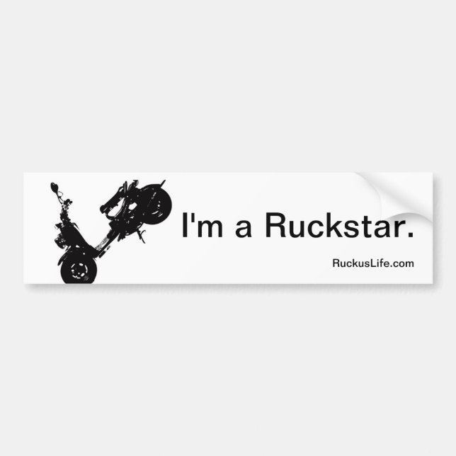I'm a Ruckustar Bumper Sticker. Sticker (Front)