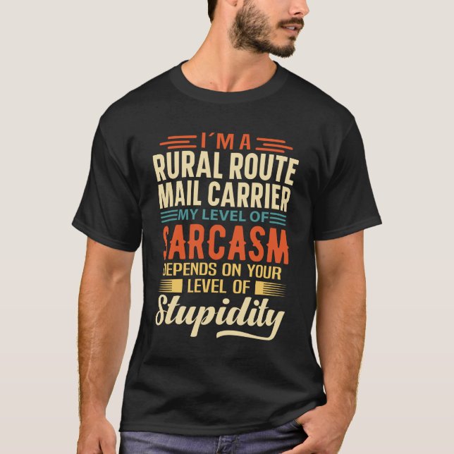 I'm A Rural Route Mail Carrier T-Shirt (Front)