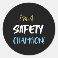 I'M A Safety Champion Safety Slogan