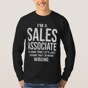 I'm A Sales Associate And Im Never Wrong Xmas Bir T-Shirt