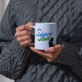 I'm a Salesforce Sleuth Coffee Mug
