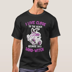 I'm A Sand Witch  Halloween Witch 3 T-Shirt