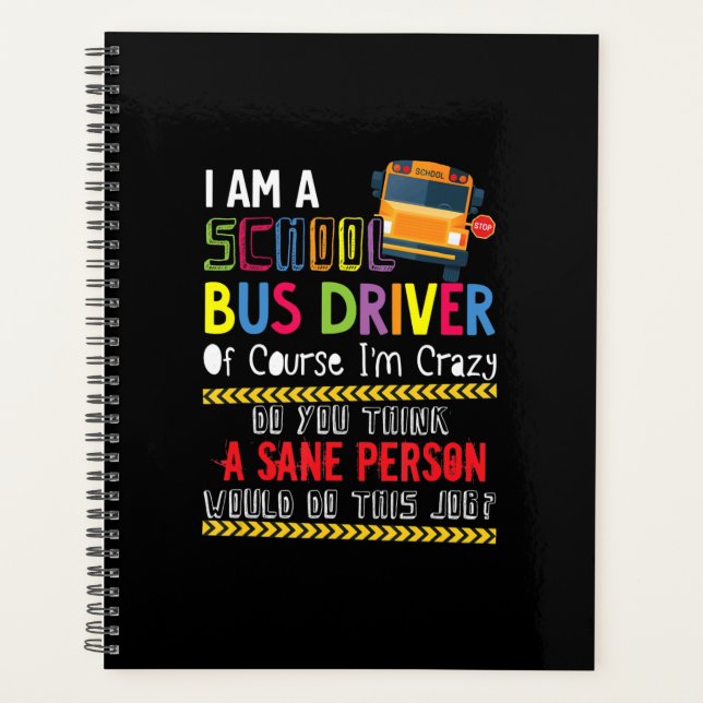 im a school bus driver funny school bus gift back planner (Front)