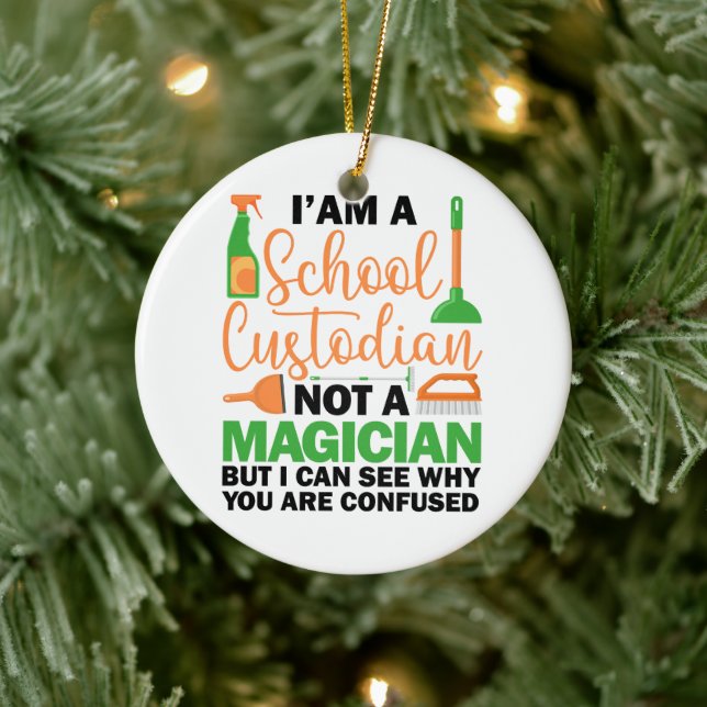 I'm A School Custodian Cool Sarcastic Saying Funny Ceramic Ornament (Tree)