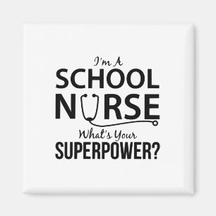 I'm a School Nurse Magnet