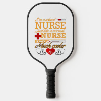 I'm A School Nurse T shirt Pickleball Paddle