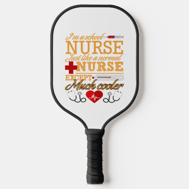 I'm A School Nurse T shirt Pickleball Paddle (Front)