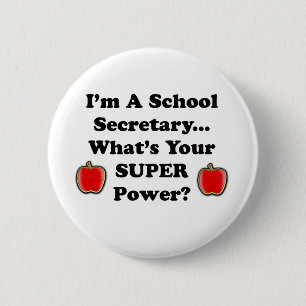 I'm a School Secretary 2 Inch Round Button