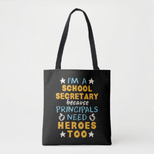 I'm a School Secretary Heroes Funny Appreciation  Tote Bag