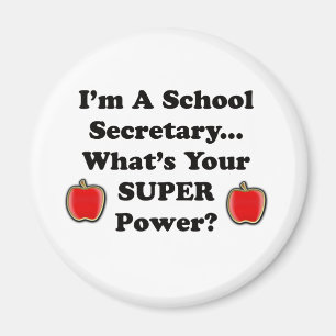 I'm a School Secretary Magnet