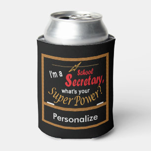 I'm a School Secretary, What's your Super Power? Can Cooler