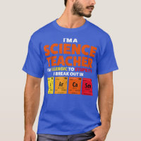 I'm a science teacher I'm allergic Teach