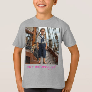 I'm a Seafaring Girl! (Hearts of Oak promotional) T-Shirt