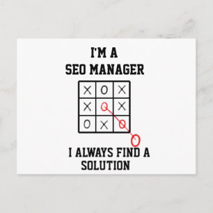 Im A Seo Manager I Always Find A Solution Postcard