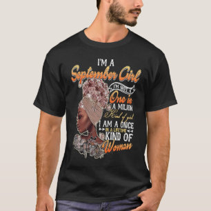 I'm A September Girl Black Women Virgo Libra Birth T-Shirt