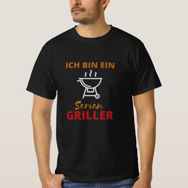 I'm A Serial Griller Grill Grilling Spring T-Shirt (Front)