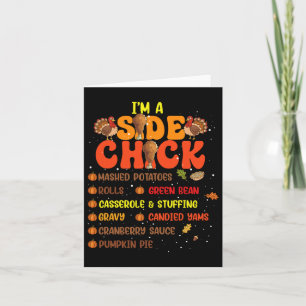Im A Side Chick Thanksgiving Day Funny Turkey Leg  Card