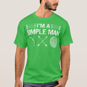 Im A Simple Man Archer Archery Gift T-Shirt